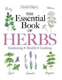 Reader's Digest the Essential Book of Herbs : Gardening * Health * Cooking (Reader's Digest Healthy)