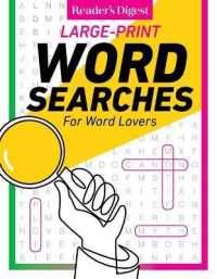 Reader's Digest Large Print Word Searches : 60+ Ingenious Puzzles Plus Bonus Brainteasers （Spiral）