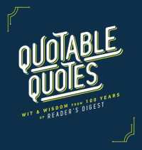 Quotable Quotes : Wit & Wisdom from 100 Years of Reader's Digest