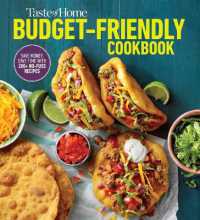 Taste of Home Budget-Friendly Cookbook : 220+ Recipes That Cut Costs, Beat the Clock and Always Get Thumbs-Up Approval (Taste of Home Quick & Easy)