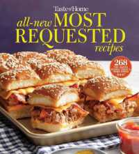 Taste of Home All-New Most Requested Recipes : The Country's Best Family Cooks Share the Secrets Behind 268 Favorite Dishes! (Taste of Home Classics)