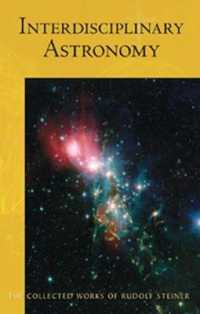 Interdisciplinary Astronomy : Third Scientific Course (Cw 323) (Collected Works of Rudolf Steiner)