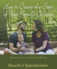 How to Create the Star of Your Family Culture : The Heaven on Earth Workbook