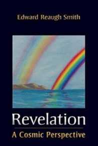 Revelation : A Cosmic Perspective