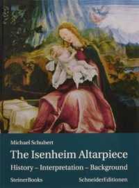 The Isenheim Altarpiece : History - Interpretation - Background