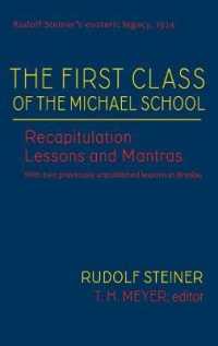 The First Class of the Michael School : Recapitulation Lessons and Mantras (Cw 270) Volume 2 (Rudolf Steiner's Esoteric Legacy of 1924)