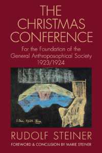 The Christmas Conference : For the Foundation of the General Anthroposophical Society 1923/1924 (Cw 260)