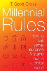 Millennial Rules : How to Connect with the First Digitally Savvy Generation of Consumers and Employees
