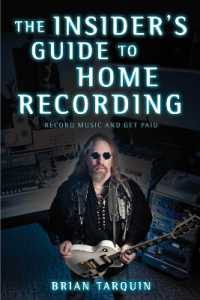The Insider's Guide to Home Recording : Record Music and Get Paid