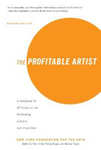 The Profitable Artist : A Handbook for All Artists in the Performing， Literary， and Visual Arts (Second Edition)