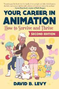 Your Career in Animation (2nd Edition) : How to Survive and Thrive （2ND）
