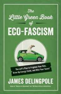 Little Green Book of Eco-fascism : The Left's Plan to Frighten Your Kids, Drive Up Energy Costs, and Hike Your Taxe -- Hardback