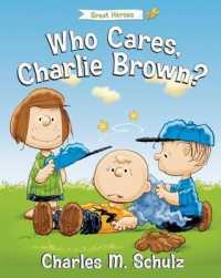 Who Cares, Charlie Brown? (Peanuts Great American Adventure)
