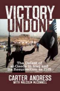 Victory Undone : The Defeat of Al-Qaeda in Iraq and Its Resurrection as ISIS
