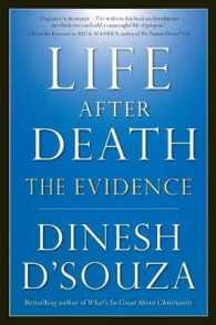 Life after Death : The Evidence （Reprint）