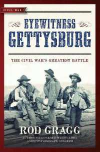 Eyewitness Gettysburg : The Civil War's Greatest Battle