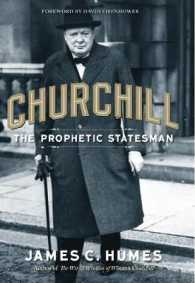 Churchill : The Prophetic Statesman （Reprint）