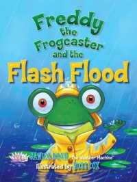 Freddy the Frogcaster and the Flash Flood (Freddy the Frogcaster)