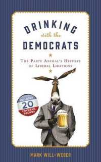 Drinking with the Democrats : The Party Animal's History of Liberal Libations