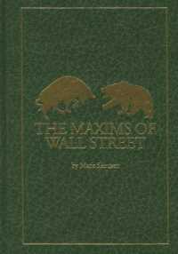 The Maxims of Wall Street : A compendium of financial adages, ancient proverbs, and worldly wisdom （4 LEA）