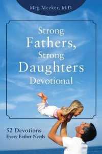 Strong Fathers, Strong Daughters Devotional : 52 Devotions Every Father Needs -- Hardback