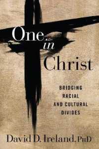 One in Christ : Bridging Racial & Cultural Divides -- Hardback