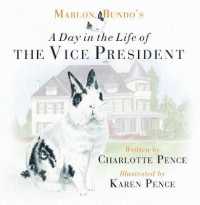 Marlon Bundo's a Day in the Life of the Vice President (Marlon Bundo)