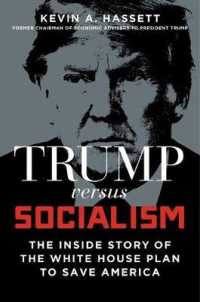 Trump Vs. Socialism : The inside Story of the White House Plan to Save America