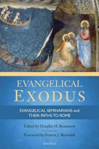Evangelical Exodus : Evangelical Seminarians and Their Paths to Rome