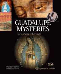 Guadalupe Mysteries : Deciphering the Code