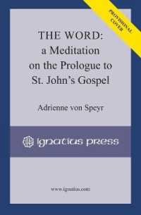 The Word : A Meditation on the Prologue to Saint John's Gospel