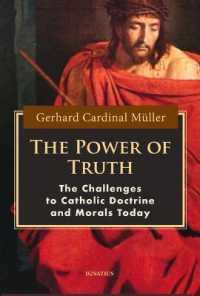 The Power of Truth : The Challenges to Catholic Doctrine and Morals Today