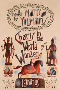 Charis in the World of Wonders : A Novel Set in Puritan New England