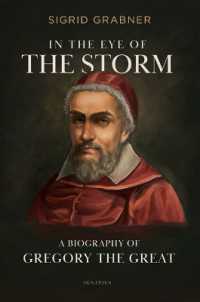 In the Eye of the Storm : A Biography of Gregory the Great