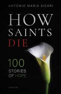 How Saints Die : 100 Stories of Hope