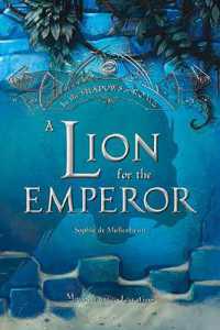A Lion for the Emperor : Volume 2 (In the Shadows of Rome)