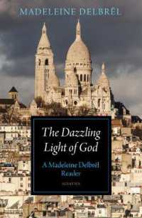 The Dazzling Light of God : A Madeleine Delbrêl Reader