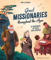 Great Missionaries Throughout the Ages : 15 Portraits of Faith and Cour