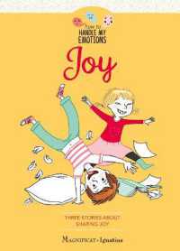 Joy : Three Stories about Sharing Joy (How to Handle My Emotions)