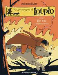 The Fire and Other Stories (Adventures of Loupio)
