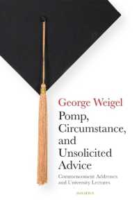 Pomp, Circumstance, and Unsolicited Advice : Commencement Addresses and University Lectures