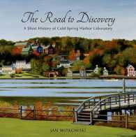 コールド・スプリング・ハーバー研究所の歴史<br>The Road to Discovery: A Short History of Cold Spring Harbor Laboratory