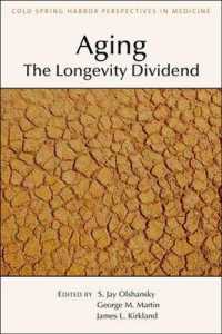 Aging: the Longevity Dividend