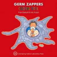 塗り絵で学ぶ微生物<br>Germ Zappers Coloring Book (Enjoy Your Cells Color and Learn Series Book 2)