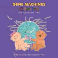 塗り絵で学ぶ遺伝のしくみ<br>Gene Machines Coloring Book (Enjoy Your Cells Color and Learn Series Book 4)