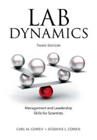 Lab Dynamics: Management and Leadership Skills for Scientists, Third Edition （3RD）