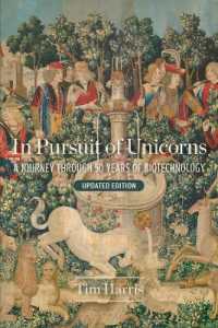 In Pursuit of Unicorns: A Journey through 50 Years of Biotechnology， Updated Edition