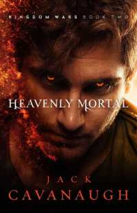 Heavenly Mortal : Volume 2 (Kingdom Wars)