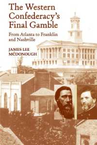 The Western Confederacy's Final Gamble : From Atlanta to Franklin to Nashville