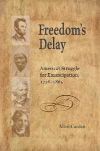 Freedom's Delay : America's Struggle for Emancipation, 1776-1865